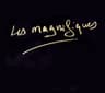 LES MAGNIFIQUES